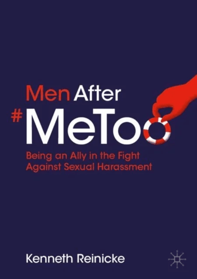 Men After #MeToo av Kenneth Reinicke
