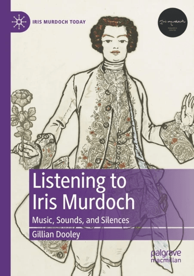 Listening to Iris Murdoch av Gillian Dooley