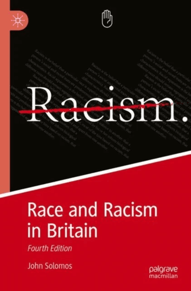Race and Racism in Britain av John Solomos