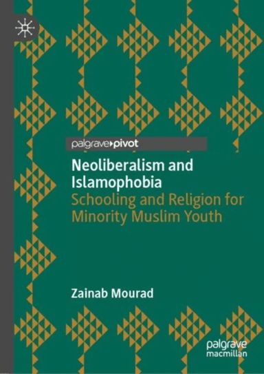 Neoliberalism and Islamophobia av Zainab Mourad