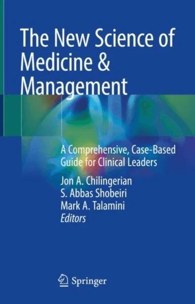 The New Science of Medicine &amp; Management