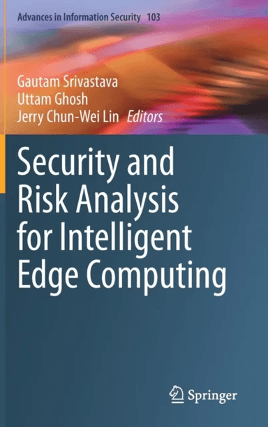 Security and Risk Analysis for Intelligent Edge Computing