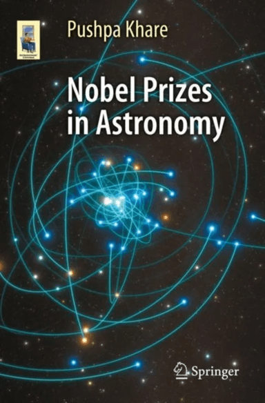 Nobel Prizes in Astronomy av Pushpa Khare