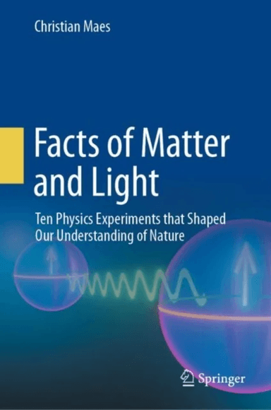 Facts of Matter and Light av Christian Maes