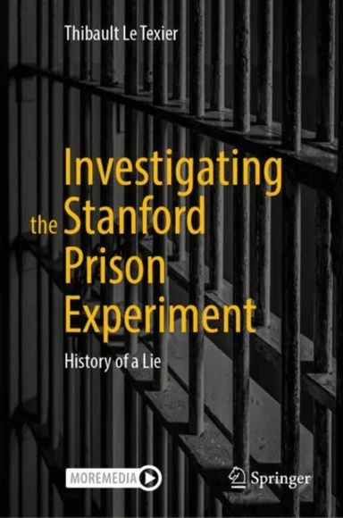 Investigating the Stanford Prison Experiment av Thibault Le Texier