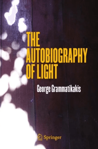 The Autobiography of Light av George Grammatikakis