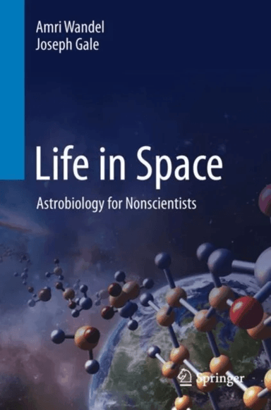 Life in Space av Amri Wandel, Joseph Gale