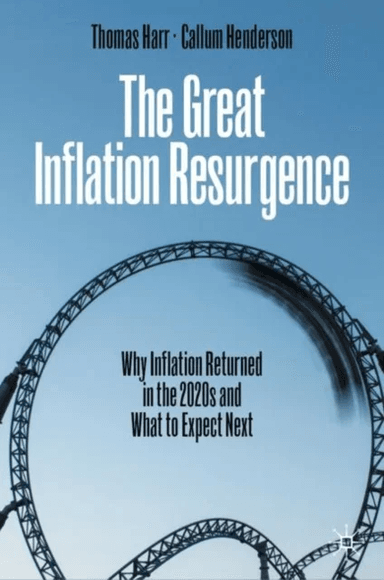 The Great Inflation Resurgence av Thomas Harr, Callum Henderson