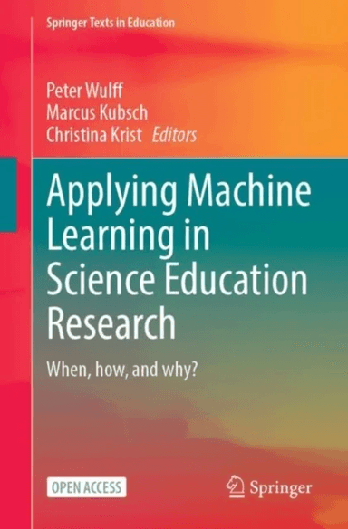 Applying Machine Learning in Science Education Research