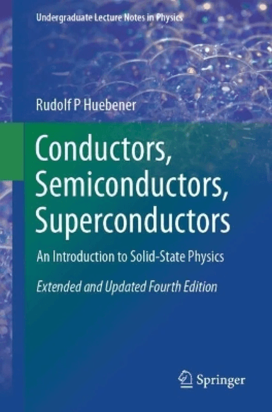 Conductors, Semiconductors, Superconductors av Rudolf P. Huebener