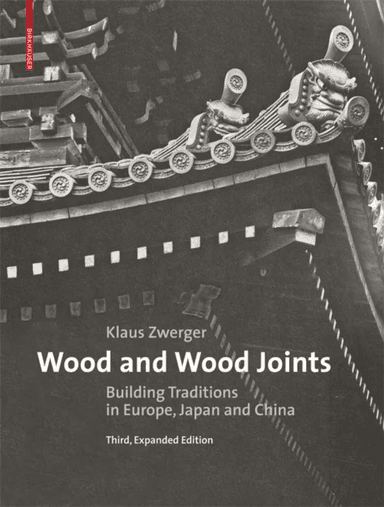 Wood and Wood Joints av Klaus Zwerger
