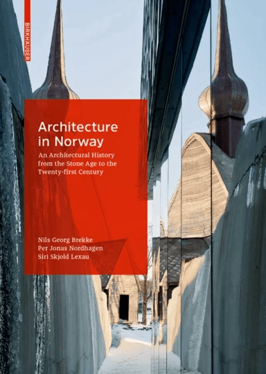 Architecture in Norway av Nils Georg Brekke, Siri Skjold Lexau, Per Jonas Nordhagen