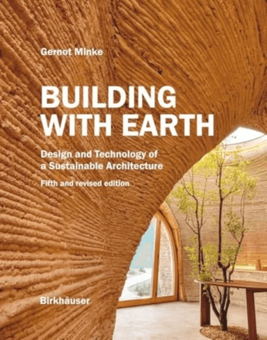 Building with Earth av Gernot Minke