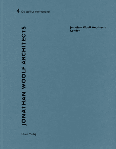 Jonathan Woolf Architects - London: De aedibus international 4 av Irina Davidovici, Valerio Olgiati