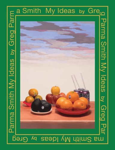Greg Parma Smith: My Ideas av Greg Parma-Smith