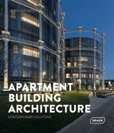 Apartment Building Architecture av Chris van Uffelen