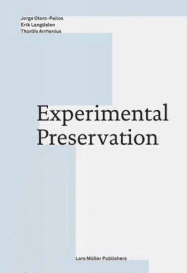 Experimental Preservation av Thordis Arrhenius