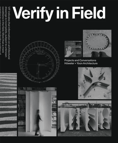 Verify in Field av Eric Hoeweler, J. Meejin Yoon