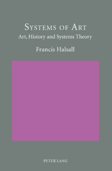 Systems of Art av Francis Halsall