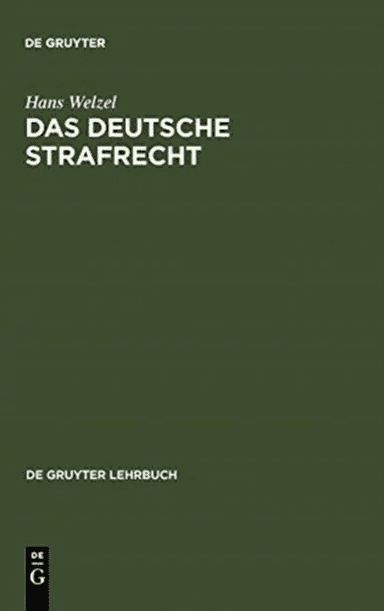 Das Deutsche Strafrecht av Hans Welzel