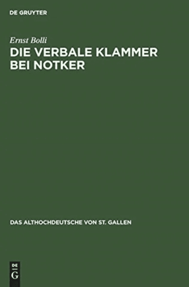Die verbale Klammer bei Notker av Ernst Bolli