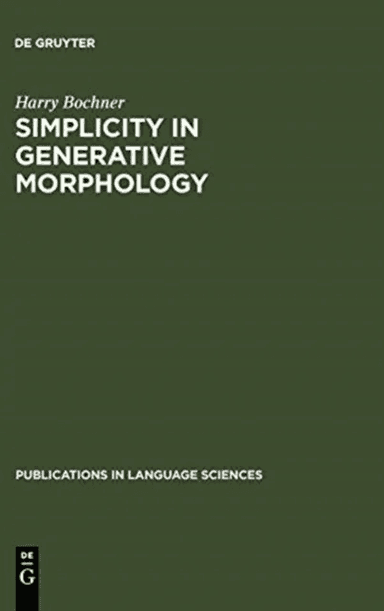 Simplicity in Generative Morphology av Harry Bochner
