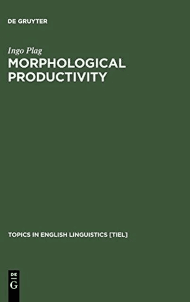 Morphological Productivity av Ingo Plag