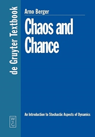 Chaos and Chance av Arno Berger