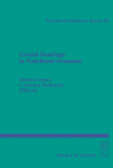 Crucial Readings in Functional Grammar