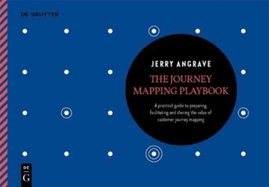 The Journey Mapping Playbook av Jerry Angrave