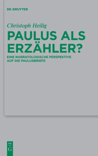 Paulus als Erzahler? av Christoph Heilig