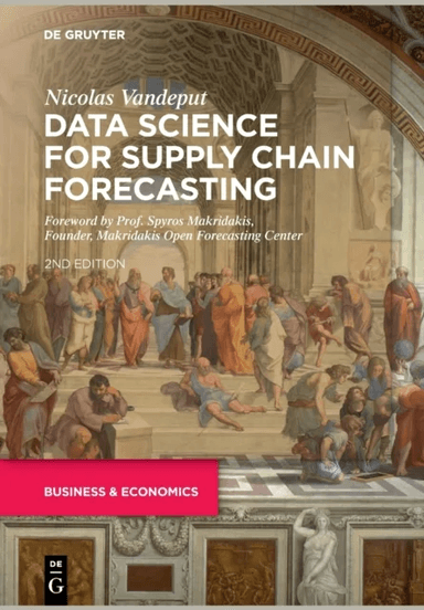 Data Science for Supply Chain Forecasting av Nicolas Vandeput