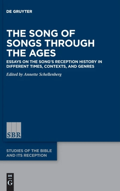 The Song of Songs Through the Ages