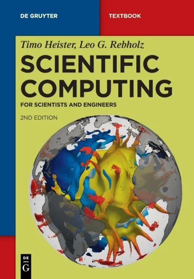 Scientific Computing av Timo Heister, Leo G. Rebholz