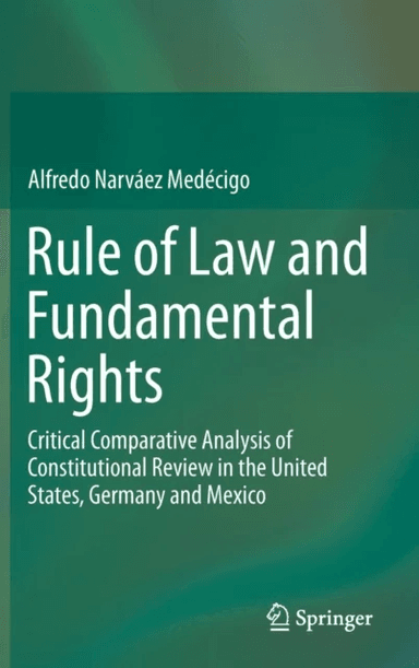 Rule of Law and Fundamental Rights av Alfredo Narvaez Medecigo