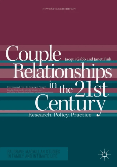 Couple Relationships in the 21st Century av Jacqui Gabb, Janet Fink