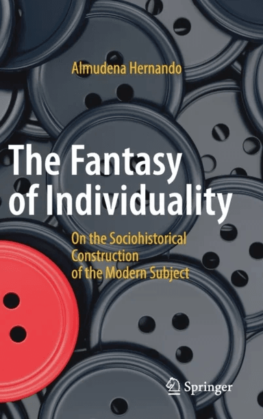 The Fantasy of Individuality av Almudena Hernando