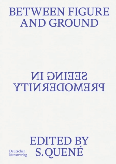 Between Figure and Ground