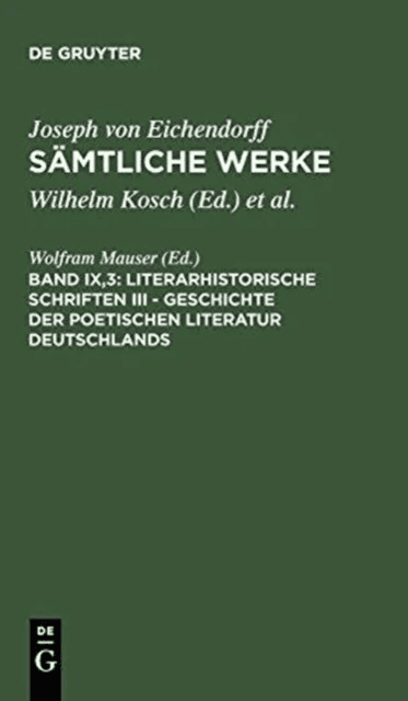 Literarhistorische Schriften III - Geschichte Der Poetischen Literatur Deutschlands