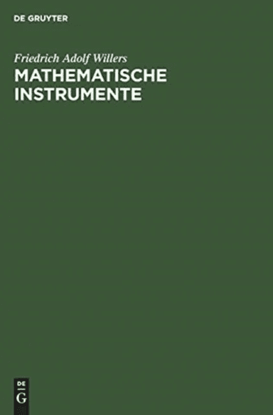Mathematische Instrumente av Friedrich Adolf Willers