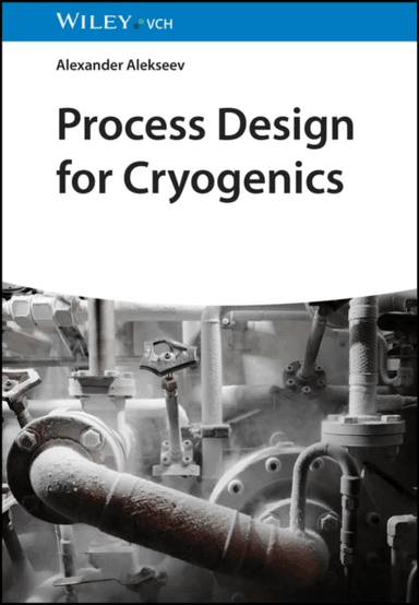 Process Design for Cryogenics av Alexander Alekseev