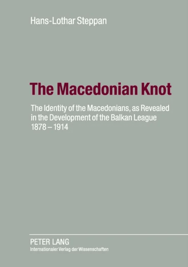 The Macedonian Knot av Ute Steppan