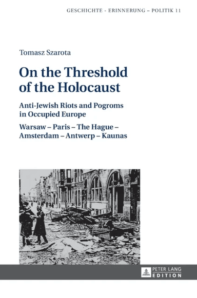 On the Threshold of the Holocaust av Tomasz Szarota