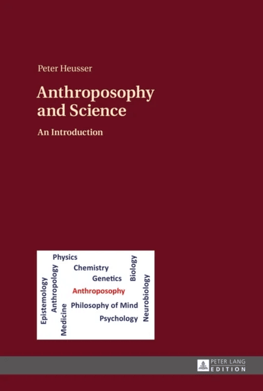 Anthroposophy and Science av Peter Heusser