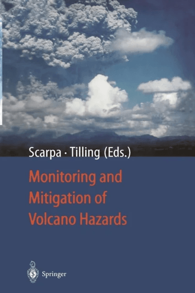 Monitoring and Mitigation of Volcano Hazards av Roberto Scarpa, Robert I. Tilling