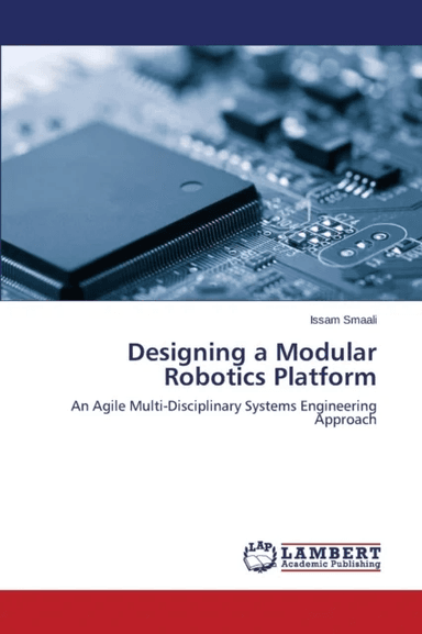 Designing a Modular Robotics Platform av Smaali Issam