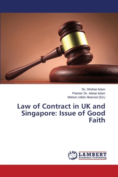 Law of Contract in UK and Singapore av Islam Sk Shohan, Islam Planner Sk Adnan