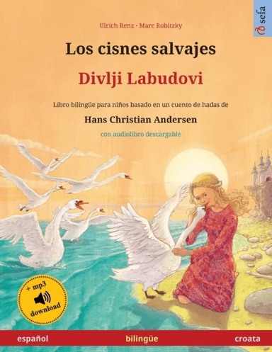 Los cisnes salvajes - Divlji Labudovi (espa?ol - croata) av Ulrich Renz
