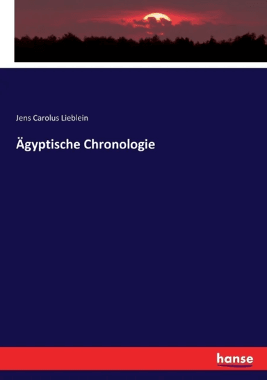 AEgyptische Chronologie av Jens Carolus Lieblein
