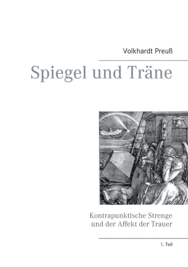 Spiegel und Trane av Volkhardt Preuss